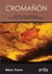 AudioLibro Cromañon: De Como la Edad de Hielo dio Paso a los Humanos Moderno s de Brian Fagan