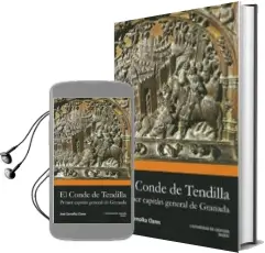 Descargar AudioLibro El Conde de Tendilla:_Primer Capitan General de Granada de Jose Szmolka Clares año 2011