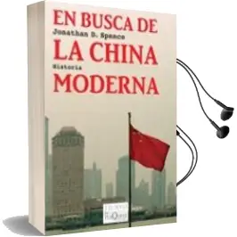 Descargar AudioLibro En Busca de la China Moderna de Jonathan D. Spence año 2011