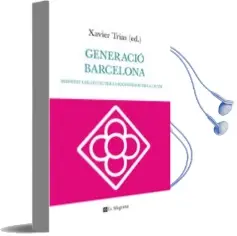 Descargar AudioLibro Generacio Barcelona de Xavier (Ed) Trias año 2011