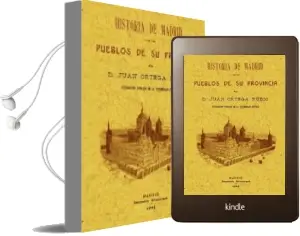 Descargar AudioLibro Historia de Madrid y de los Pueblos de su Provincia (Ed. Facsimil ) de Ortega Rubio Juan año 2011