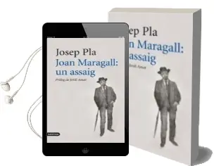 Descargar AudioLibro Joan Maragall: Un Assaig de Josep Pla año 2011