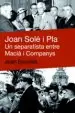 AudioLibro Joan Sole i Pla: Un Separatiste Entre Macia i Companys de Joan Esculies