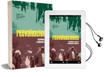 Descargar AudioLibro Reevaluaciones: Historias Locales y Miradas Globales de Jose Luis Ledesma año 2011