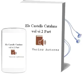 Descargar AudioLibro Els Castells Catalans. Vol. vi (2ª Part) de Varios Autores año 2011