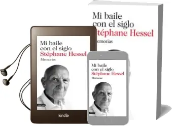 Descargar AudioLibro Mi Baile con el Siglo: Memorias de Stephane Hessel año 2011