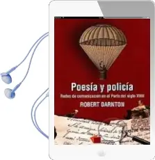Descargar AudioLibro Poesia y Policia: Redes de Comunicacion en le Paris del Siglo Xviii de Darnton Robert año 2011