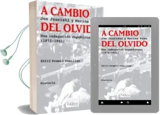 Descargar AudioLibro A Cambio del Olvido: Una Indagacion Republicana 1872-1942 (Xxii p Remio Comillas) de Jon Juaristi año 2011