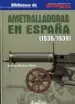 AudioLibro Ametralladoras en España 1936-1939 de Artemio Mortera Perez
