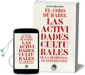 Descargar AudioLibro El Coro de Babel: Las Actividades Culturales de la Residencia de Estudiantes de Alvaro Ribagorda año 2011