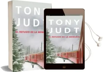 Descargar AudioLibro El Refugio de la Memoria de Tony Judt año 2011