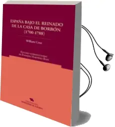 Descargar AudioLibro España Bajo el Reinado de la Casa de Borbon (1700-1788) de William Coxe año 2011