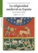 AudioLibro La Religiosidad Medieval en España: Baja Edad Media de Francisco Javier Fernandez Conde
