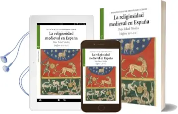 Descargar AudioLibro La Religiosidad Medieval en España: Baja Edad Media de Francisco Javier Fernandez Conde año 2011