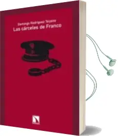 Descargar AudioLibro Las Carceles de Franco de Domingo Rodriguez Teijeiro año 2011
