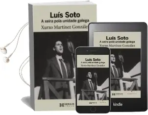 Descargar AudioLibro Luis Soto. a Xeira Pola Unidade Galega de Xurxo Martinez Gonzalez año 2011