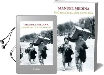 Descargar AudioLibro Proxima Estacion Cataluña de Manuel Medina año 2011