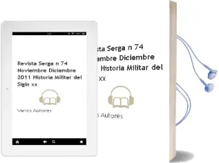 Descargar AudioLibro Revista Serga nº 74 (Noviembre-Diciembre 2011): Historia Militar del Siglo xx de Varios Autores año 2011