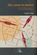 AudioLibro Sin Contar la Musica: Ruinas, Sueños y Encuentros en la Europ a de Maria Zambrano de Joaquina Labajo Valdes