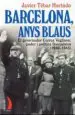 AudioLibro Barcelona Anys Blaus. el Governador Correa Veglison: Poder i Poli Tica Franquistes (1940-1945) de Javier Tebar Hurtado