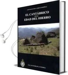 Descargar AudioLibro El Cantabrico en la Edad del Hierro de Jesus Francisco Torres Martinez año 2011