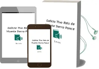 Descargar AudioLibro Galicia Tivo Reis de Vicente Sierra Ponce De Leon año 2011