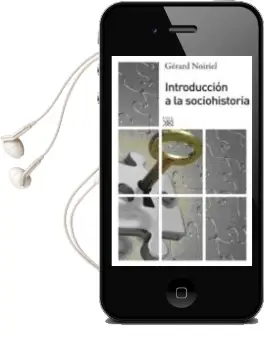 Descargar AudioLibro Introduccion a la Sociohistoria de Gerard Noiriel año 2011