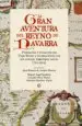 AudioLibro La Gran Aventura del Reyno de Navarra: Fundacion y Evolucion del Viejo Reyno y sus Relaciones con los Actuales Territorios Vascos (712-1512) de Juan Ramon De (Dir.) Andres