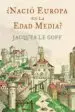 AudioLibro ¿Nacio Europa en la Edad Media? de Jacques Le Goff