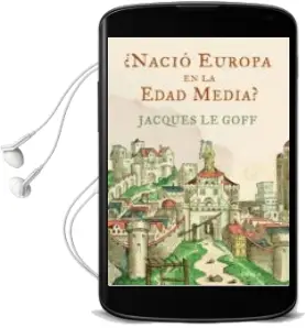 Descargar AudioLibro ¿Nacio Europa en la Edad Media? de Jacques Le Goff año 2011