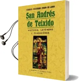 Descargar AudioLibro San Andres de Teixido: Historia, Leyendas y Tradiciones (Ed. Facs Imil) de Federico Maciñeira Pardo De Lama año 2011