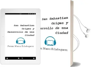 Descargar AudioLibro San Sebastian, Origen y Desarrollo de una Ciudad de Fermin Muñoz Echabeguren año 2011