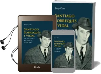 Descargar AudioLibro Santiago Sobreques i Vidal: La Historia al Servei d un Pais de Juan Muñoz Blanco año 2011