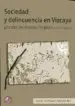 AudioLibro Sociedad y Delincuencia en Vizcaya a Finales del Antiguo Regimen (1750-1833) de Javier Enriquez Fernandez