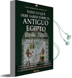Descargar AudioLibro Todo lo que Debe Saber Sobre el Antiguo Egipto de Luis Gonzalez Gonzalez año 2011