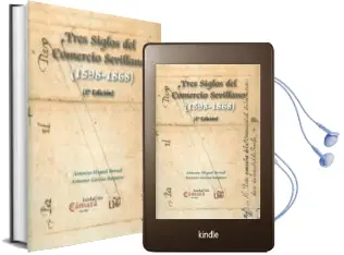 Descargar AudioLibro Tres Siglos del Comercio Sevillano (1598-1868) (2ª ed) de Antonio Miguel Bernal año 2011