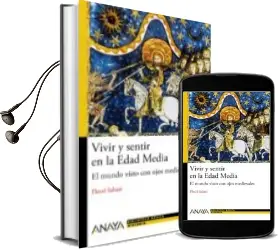 Descargar AudioLibro Vivir y Sentir en la Edad Media: El Mundo Visto con Ojos Medieval es de Flocel Sabate I Curull año 2011