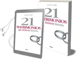 Descargar AudioLibro 21 Matrimonios que Hicieron Historia de Gerardo Castillo año 2011