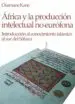 AudioLibro Africa y la Produccion Intelectual no Eurofona: Introduccion al c Onocimiento Islamico al sur del Sahara de Ousmane Kane