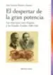 AudioLibro El Despertar de la Gran Potencia: Las Relaciones Entre España y l os Estados Unidos (1895-1930) de Jose Antonio Montero Jimenez