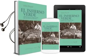 Descargar AudioLibro El Infierno Verde de Julian Duguid año 2011