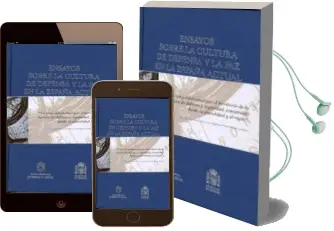 Descargar AudioLibro Ensayos Sobre la Cultura de Defensa y la paz en la España Actual de Fernando Lopez Mora año 2011