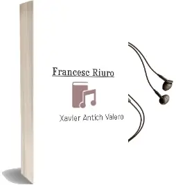 Descargar AudioLibro Francesc Riuro de Xavier Antich Valero año 2011