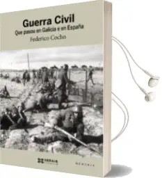 Descargar AudioLibro Guerra Civil. que Pasou en Galicia e en España de Federico Cocho De Juan año 2011