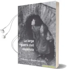 Descargar AudioLibro Larga Guerra Civil Española de Francisco J. Romero Salvado año 2011