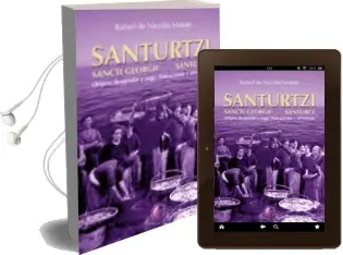 Descargar AudioLibro Santurtzi: Origen, Desarrollo y Auge. Narraciones y Añoranzas de Rafael De Nicolas Matute año 2011