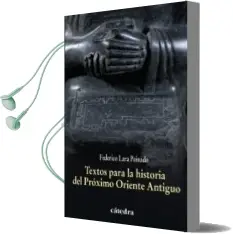 Descargar AudioLibro Textos para la Historia del Proximo Oriente Antiguo de Federico Lara Peinado año 2011