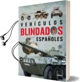 Descargar AudioLibro Vehiculos Blindados en España de Varios Autores año 2011