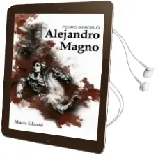 Descargar AudioLibro Alejandro Magno de Pedro Barcelo año 2011