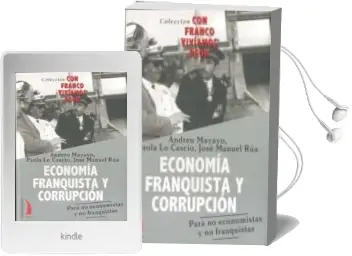 Descargar AudioLibro Economia Franquista y Corrupcion: Para no Economistas y no Franqu Istas de Andreu Mayayo año 2011